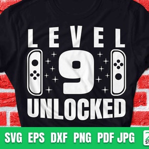 Svg anniversaire déverrouillé niveau 9 | 9e anniversaire Gamer svg | 9e anniversaire d'un garçon de neuf ans | Fichier numérique Svg Gamer pour enfants drôles pour Cricut.