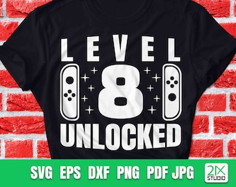 Level 8 Unlocked Birthday svg | 8th birthday Gamer svg | 8th Birthday Boy eight Years Old | Funny Kids Gamer Svg Digital File For Cricut.