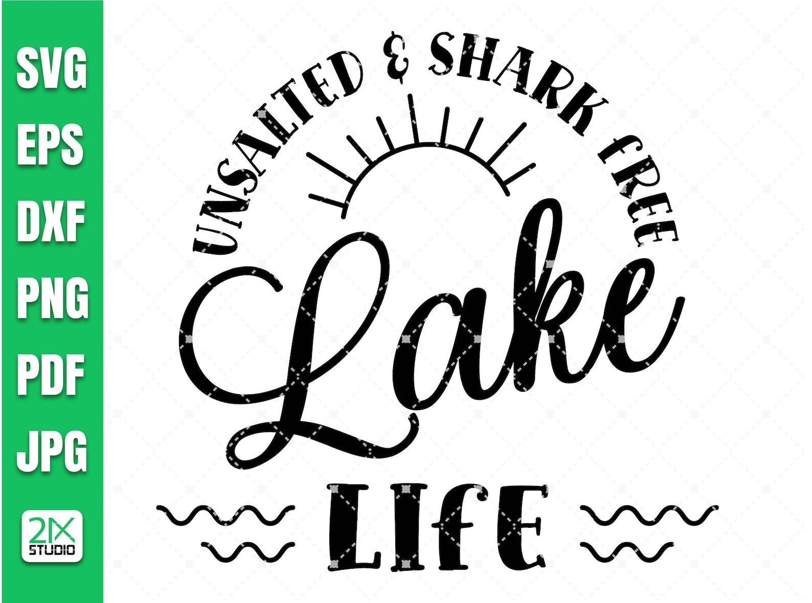 Lake Life Unsalted and Shark Free Svg, Life is Better Svg, Summer Svg