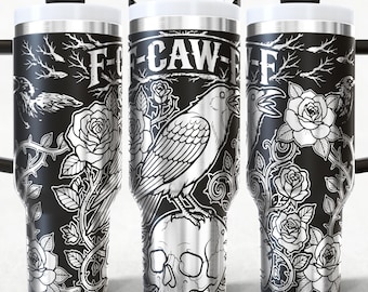 F-CAW-F Raven Sarcastic Bird 40oz Tumbler Wrap Laser Engraved SVG and PNG Files.