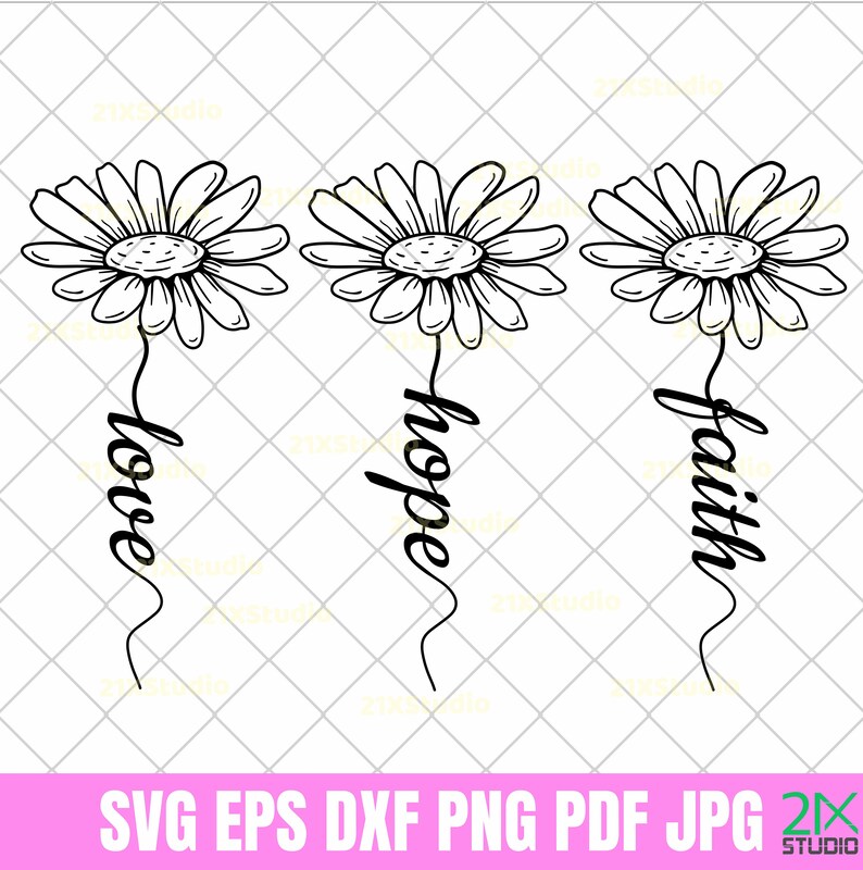 Download Faith hope love SVG NO.2 Daisy SVG Flower svg files for | Etsy