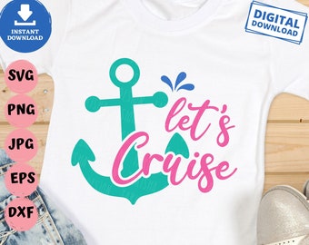 Let's Cruise Svg, Family Cruise Shirt Svg, Summer Time Svg, Cruise Sayings Svg, Cruise Summer Svg, Ship Svg, Boat Svg