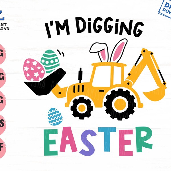 I'm Digging Easter Svg, Easter Bunny Construction Truck Svg, Boy Easter Construction Truck Svg, Easter Eggs Excavator Svg