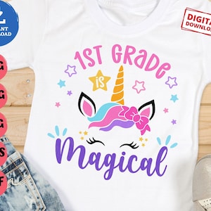 1st Grade is Magical Svg, Girl First Grade Svg, Girl Back to School, First Grade Unicorn Svg, First Day of School Svg, 1st Grade Magical Svg