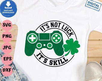No es suerte, es habilidad Svg, St Patrick Day Video Game Svg, Gamer St Patrick Svg, Boy St Patricks Shirt Svg, Game Controller Shamrock Svg