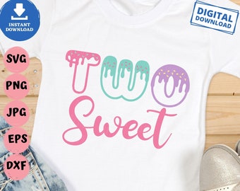 Two Sweet Svg, Girl 2nd birthday svg, Baby Girl Birthday Donut svg, Second Birthday Shirt Svg, Two Sweet Shirt Svg