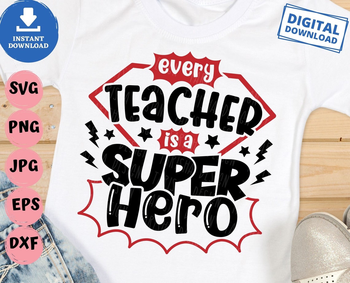Every Teacher is A Superhero Svg Teacher Saying Svg - Etsy