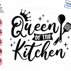 Queen Of The Kitchen Svg, Funny Kitchen Svg, Funny Apron Svg, Queen Of The Kitchen with Crown And Kitchen Utensils Svg