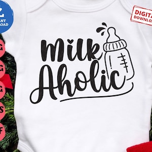 Milk Aholic Svg, Milkaholic Baby Svg, Funny Newborn Svg, Nursery Baby Milk Bottle Svg, Baby Shower Gift Idea, Baby Bottle Onesie Svg