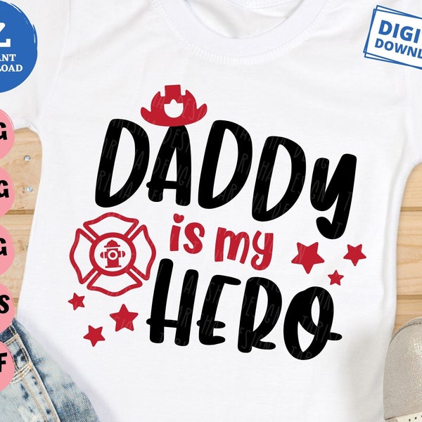 Daddy Is My Hero Firefighter Svg, Daddy Is My Hero Svg, Daddy Fire Department Svg, Firefighter Father's Day Svg, Fireman Dad Svg
