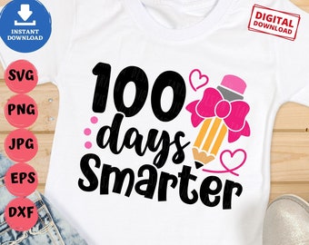 100 Days Smarter Svg, 100 Days of School Svg, 100 Days Smarter Pencil with Bow Svg, Girl 100 Days Smarter Svg