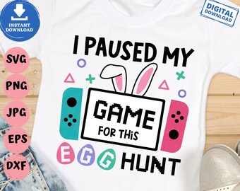 Ich habe mein Spiel für diese Eiersuche angehalten, Ostern Gamer svg, Game Controller Ostern svg, Junge Ostern Shirt svg, Videospiel Osterhase svg