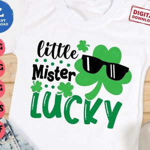 Little Mister Lucky Svg, Boy St Patricks Svg, Boy Clover with Sunglasses, Little Mister Lucky with Sunglasses Svg, St Patricks Shirt Svg