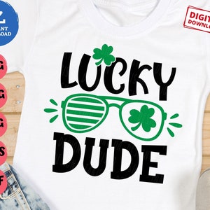 Lucky Dude Svg, Shamrock Lucky Dude with Sunglasses Svg, Boys St. Patrick&#39;s Day Svg, Boys St Patrick Shirt Svg