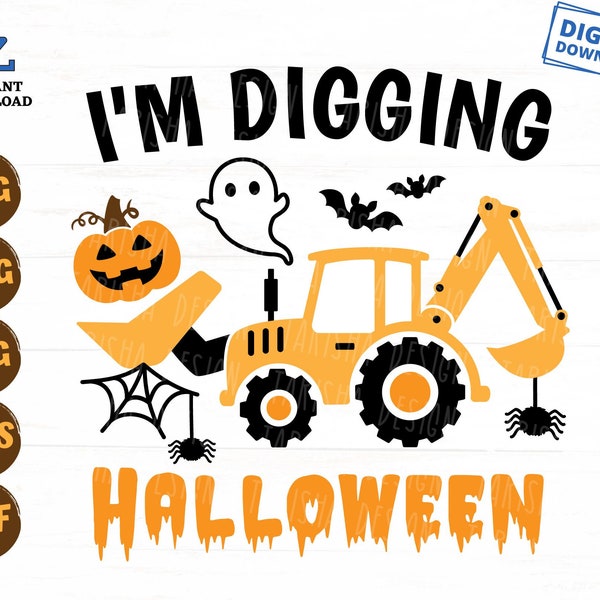 I'm Digging Halloween Svg, Boys Halloween Svg, Halloween Construction Truck Svg, Pumpkin Halloween Excavator Svg