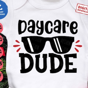 Daycare Dude Svg, Boy Back To School Svg, Daycare Dude with Cool Sunglasses Svg, Daycare Boy Svg