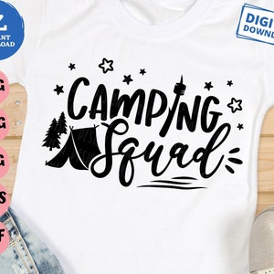Camping Squad Svg, Camping Shirt Svg, Camper Svg, Camping Trip Svg, Camping Family Trip Svg