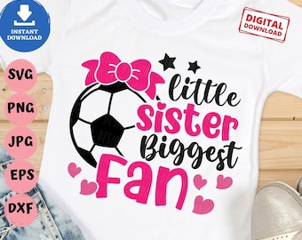 Little Sister Biggest Fan Soccer Svg, Soccer Cheer Sister Svg, Soccer Sister Svg, Soccer with Bow Svg, Soccer Biggest Fan Svg