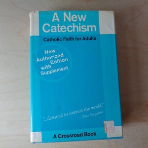 Vintage religious book - A New Catechism, Catholic Faith for Adults