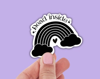 dead inside sticker, Funny dark sticker, Dead inside sticker, Mental health, Funny sticker, Negative vibes sticker, Dark humor sticker