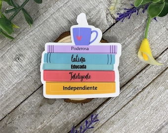 Latina,educada, poderosa, waterproof sticker, hispanic stickers, vinyl sticker, laptop labels, decals, waterproof sticker