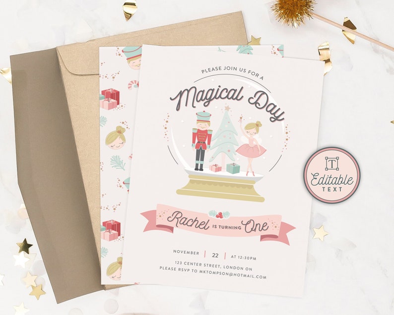May include: A pink and white printable invitation with a snow globe design featuring a nutcracker and a ballerina. The text reads "Please join us for a Magical Day Rachel is turning One November 22 at 12:30pm 123 Center Street, London ON Please RSVP to mtompson@hotmail.com".