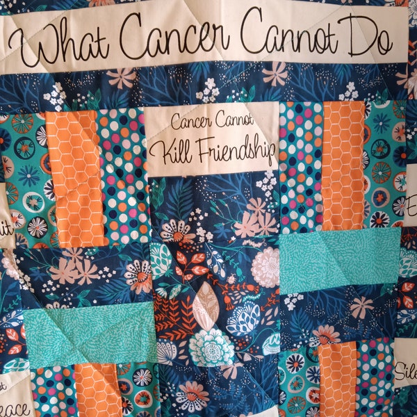 What Cancer Cannot Do homemade (teal, blue and orange) throw quilt