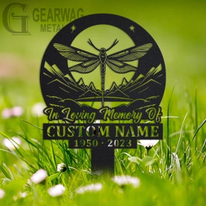 Custom Dragonfly Memorial Stake, Metal Stake, Outdoor Decor, In Loving Memory, Outdoor Stake, Sympathy Sign, Grave Marker, Dragonfly Memory