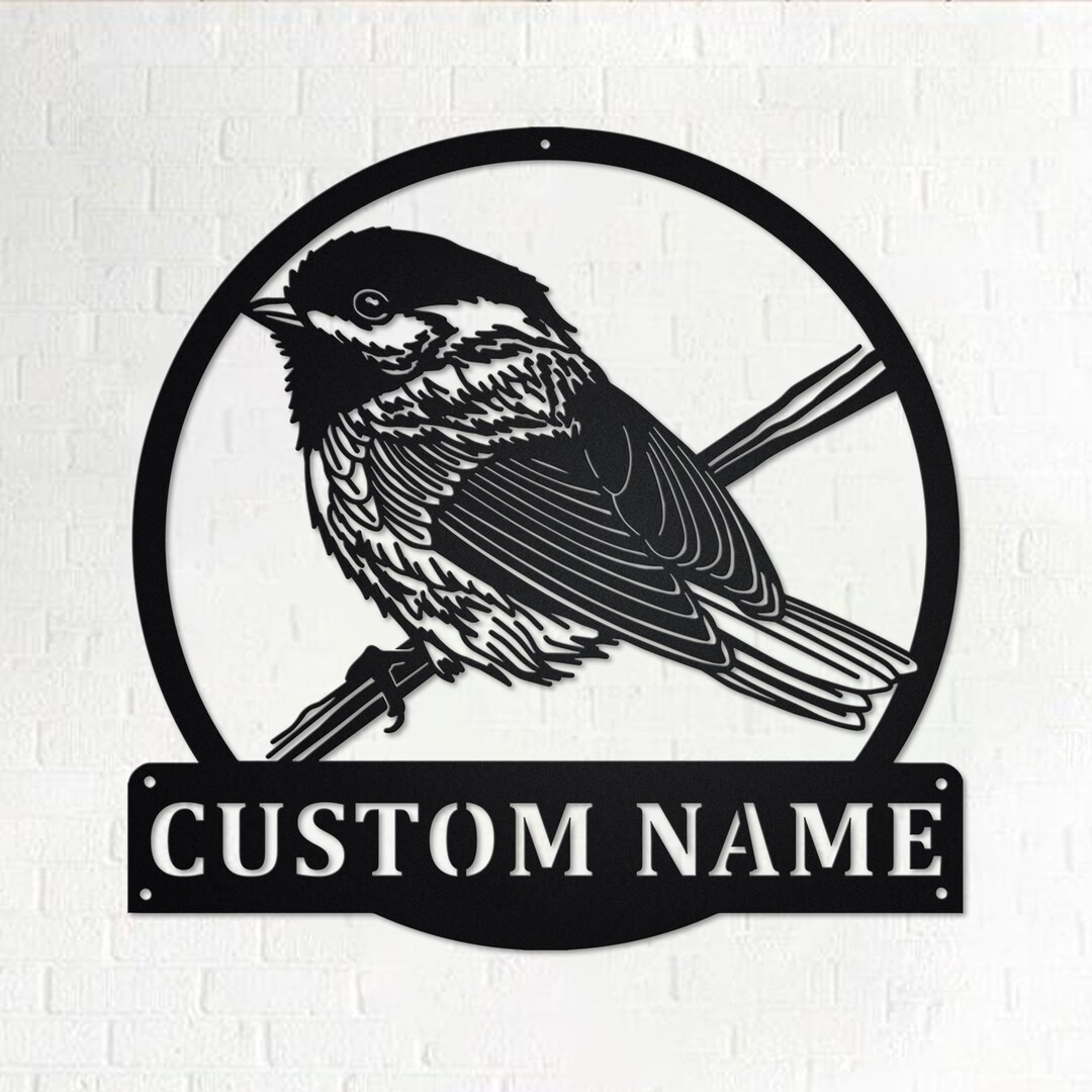 Custom Chickadee Bird Metal Wall Art Personalized Chickadee Etsy