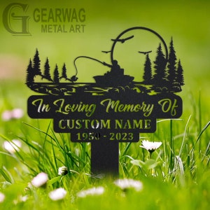 Custom Boat Fishing Memorial Stake, Metal Stake,Outdoor Decor, In Loving Memory, Outdoor Stake, Sympathy Sign, Grave Marker,Boat Fisher Sign