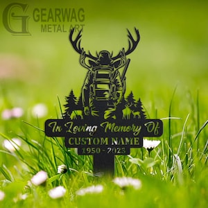 Custom Deer hunter Memorial Stake, Metal Stake, Outdoor Decor, In Loving Memory, Outdoor Stake, Sympathy Sign, Grave Marker,Deer hunter Sign