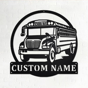 Custom School Bus Metal Wall Art, Personalized Bus Driver Name Sign Decoration For Room, School Bus Home Decor, Custom Bus Driver,School Bus
