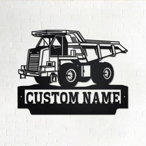 Custom Mining Truck Metal Wall Art, Personalized Mining Truck Name Sign Decoration For Room, Mining Metal Home Decor, Custom Mining Truck
