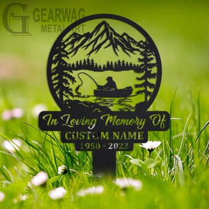 Custom Boat Fishing Memorial Stake, Metal Stake,Outdoor Decor, In Loving Memory, Outdoor Stake, Sympathy Sign, Grave Marker,Boat Fisher Sign