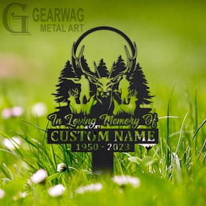 Custom Deer hunter Memorial Stake, Metal Stake, Outdoor Decor, In Loving Memory, Outdoor Stake, Sympathy Sign, Grave Marker,Deer hunter Sign