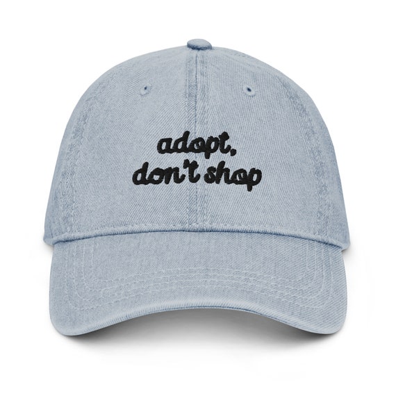 Adopt Dont Shop Embroidered Denim Hat, Rescue A Dog Baseball Cap, Rescue Dog Mom Hat, Rescue Cat Mom Six Panel Hat, Animal Shelter Volunteer