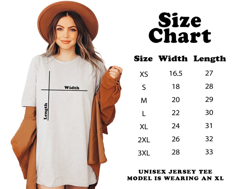 May include: Size chart for a unisex jersey tee. The chart shows the width and length measurements in inches for sizes XS to 3XL. The model is wearing a size XL.