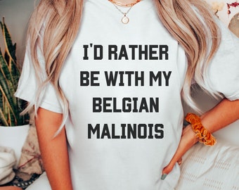 Belgian Malinois TShirt, Malinois Mom Gift, Malinois Dad Comfort Colors Shirt, Belgian Shepherd Lover Crewneck, Funny Malinois Unisex Shirt