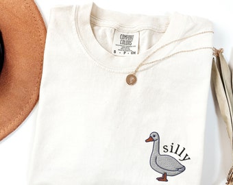 Embroidered Silly Goose Comfort Colors Shirt, Cute Goose Embroidery, Funny Goose T-Shirt, Silly Goose TShirt, Fun Goose Gifts, Goose Crew