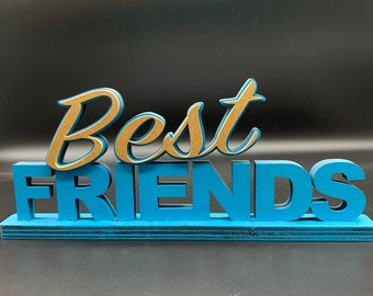 Best Friends Schriftzug aus Holz | 3D | stehend mit Aufsteller | Geschenk | Holzschriftzug