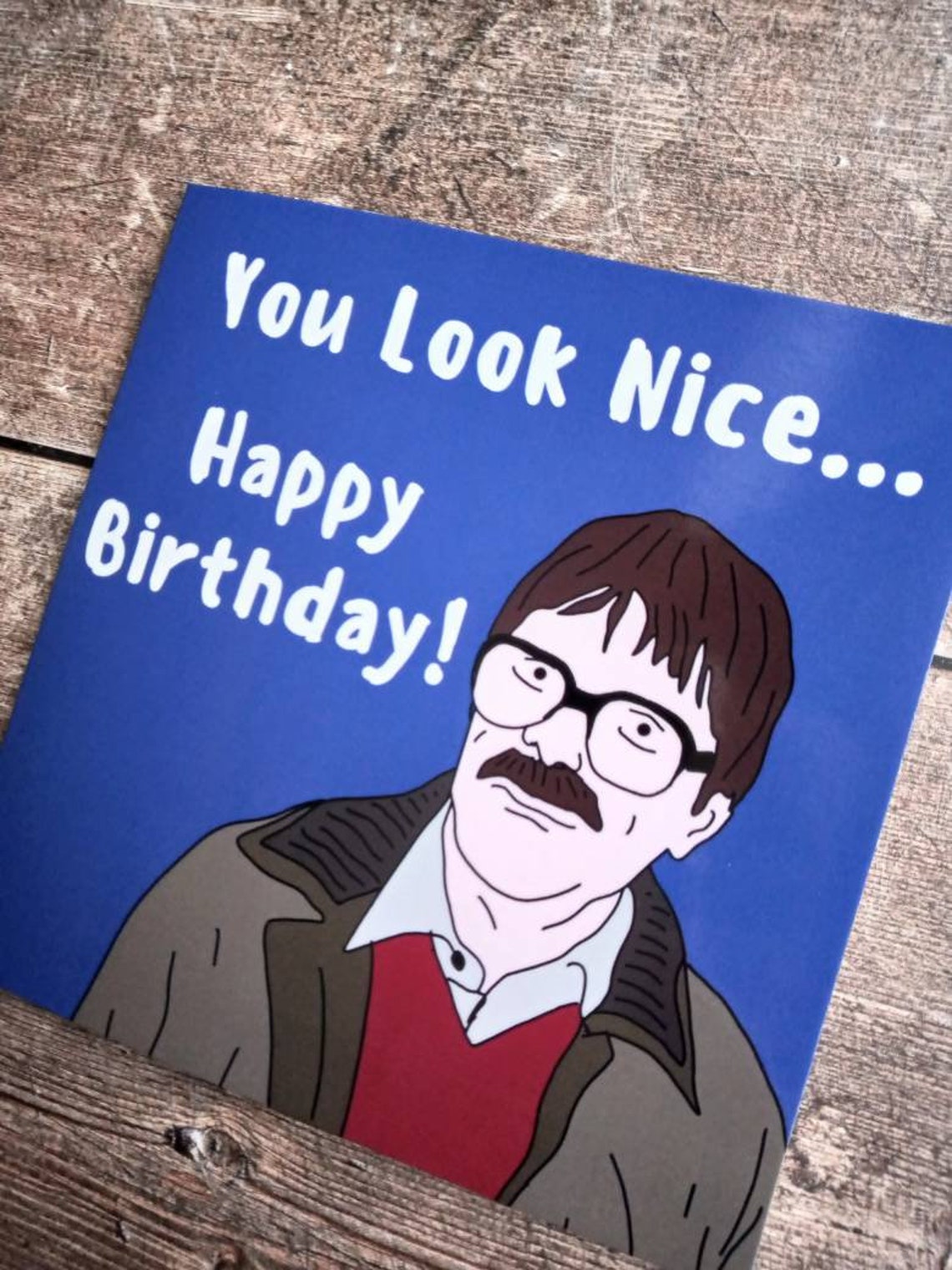 Friday Night Dinner Birthday Card You Look Nice Jim Friday Night Dinner Birthday Occasion | Etsy