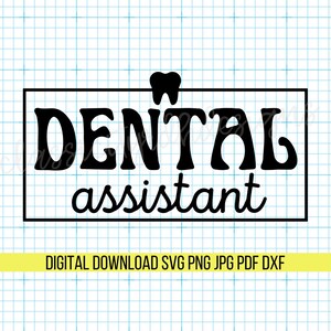 Arquivos SVG de assistente odontológico, download digital para Cricut ou Silhouette (inclui .jpg .svg .png .pdf) cda healthcare svg assistente odontológico png