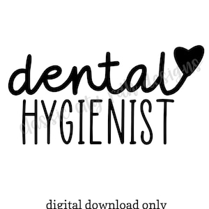 Hygiéniste dentaire Love FICHIERS SVG, téléchargement numérique pour Cricut ou Silhouette (y compris .jpg .svg .png .pdf) hygiéniste dentaire, RDH, Étudiant