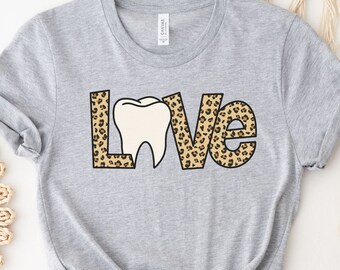 Dental Shirt, Love Teeth Dental Shirt, Dental Hygienist Shirt, Dental Assistant Shirt, Tooth Shirt, Dental Office Shirts, Dental Gift
