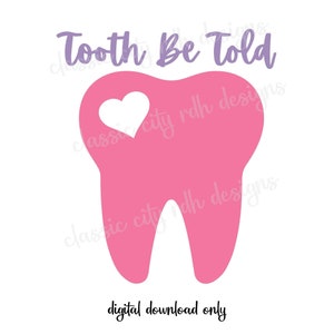 Arquivos SVG de recorte de dente em formato de coração para download digital para Cricut Silhouette (inclui .jpg .svg .png .pdf) higienista dental, assistente