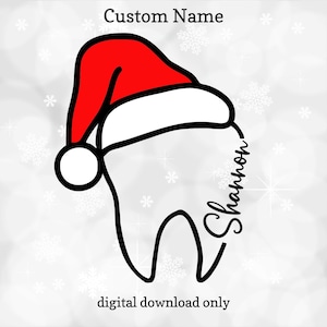 Aangepaste naam Santa Tooth knipsel tandheelkundige SVG-bestanden, digitale download voor Cricut of silhouet (inclusief .jpg .svg .png .pdf) Kerstbestand
