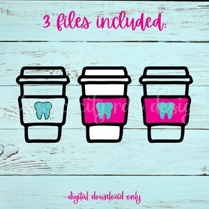 Arquivos SVG Coffee Cup Tooth Dental, 3 arquivos digitais para Cricut, Silhouette (inclui .jpg .svg .png .pdf) higienista, dentista, assistente
