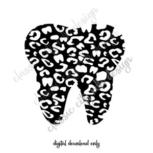 Leopard Diente Dental SVG archivos, descarga digital para Cricut o Silhouette (incluye .svg .png .jpg .pdf .dxf) higienista dental, asistente