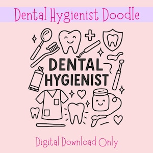 Arquivos SVG Doodle de higienista dental, download digital para Cricut ou Silhouette (inclui .jpg .svg .png .pdf) higienista dental, dente, dentista
