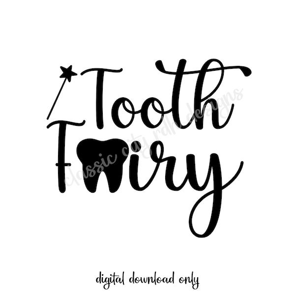 Tooth Fairy SVG files, digital download for Cricut or Silhouette (includes .jpg .svg .png .pdf)hygienist, assistant, dentist, tooth fairy
